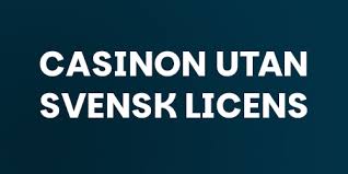 Casino Utan Svensk Licens En Djupdykning i Spelvärlden 2023028037